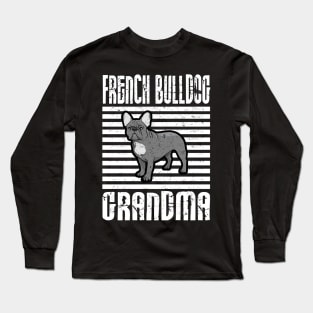 French Bulldog Grandma Proud Dogs Long Sleeve T-Shirt